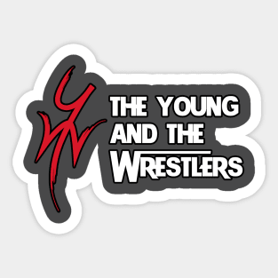 The Young and The Wrestlers Sticker